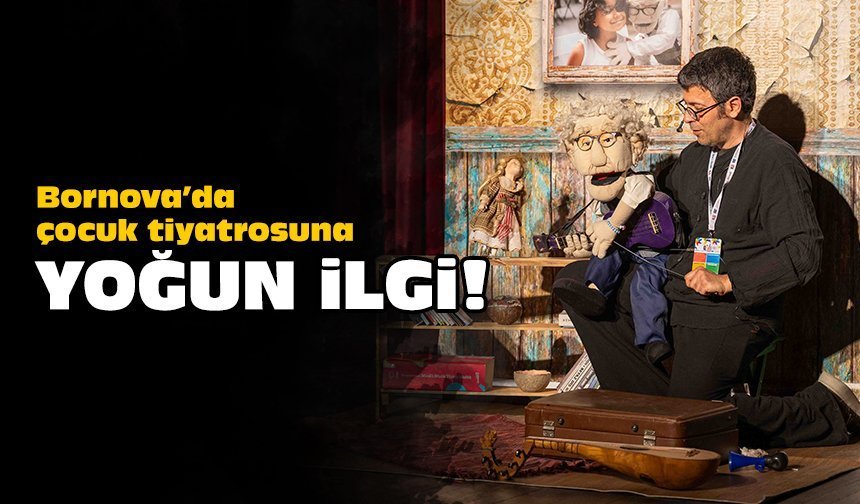 Bornova’da çocuk tiyatrosuna yoğun ilgi