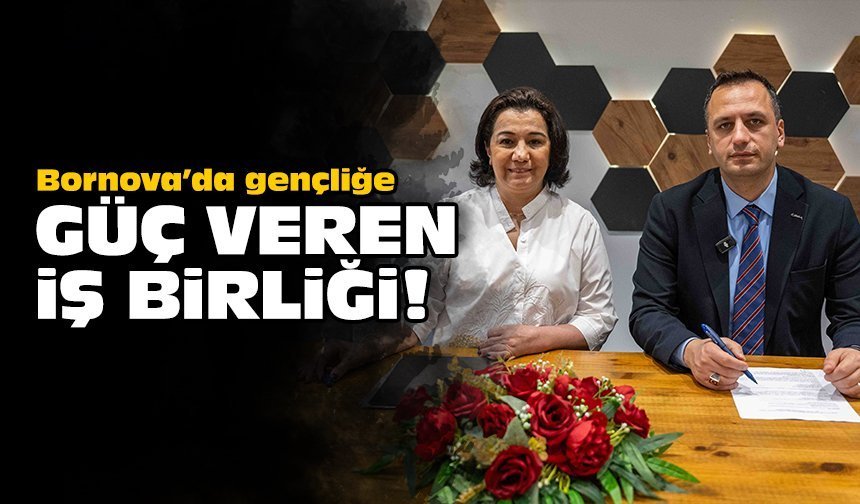 Bornova’da gençliğe güç veren iş birliği