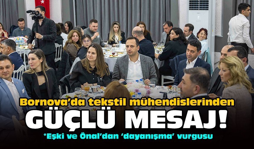 Bornova’da tekstil mühendislerinden güçlü mesaj