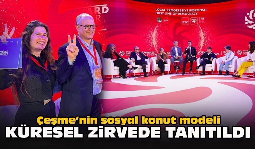 Çeşme’nin sosyal konut modeli küresel zirvede tanıtıldı