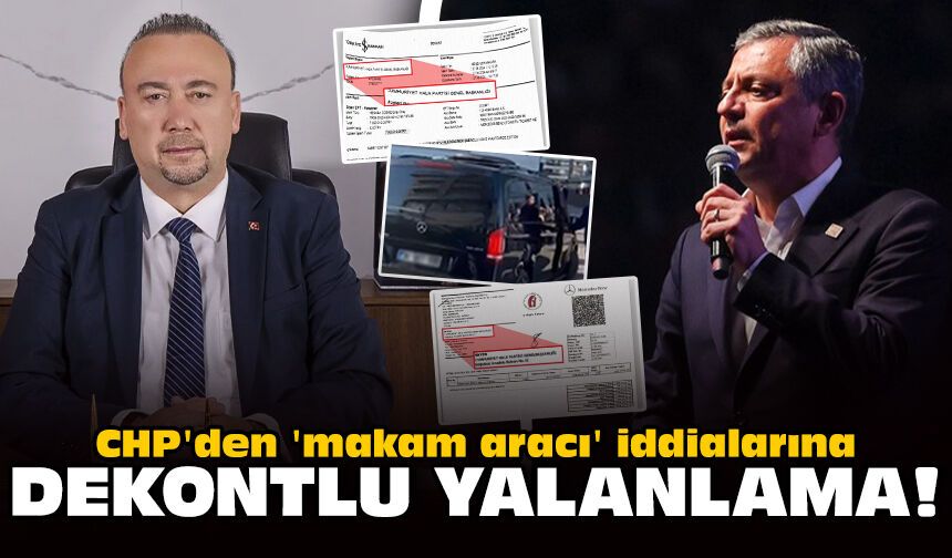 CHP'den 'makam aracı' iddialarına dekontlu yalanlama!