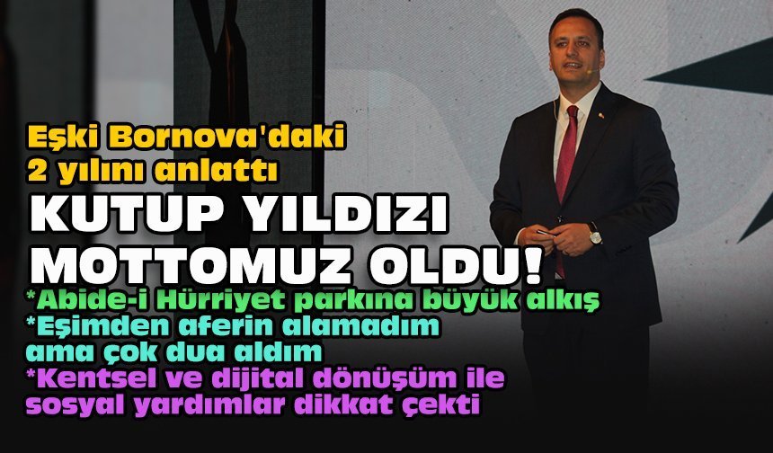 Eşki Bornova'daki 2 yılını anlattı... Kutup yıldızı mottomuz oldu!