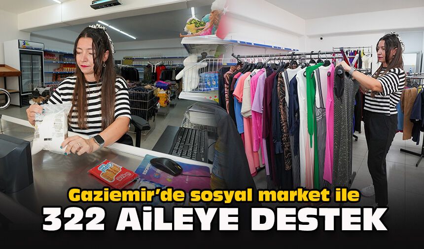 Gaziemir’de sosyal market ile 322 aileye destek