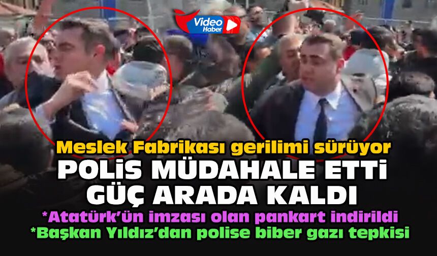 Meslek Fabrikası gerilimi sürüyor... Polis müdahale etti Güç arada kaldı