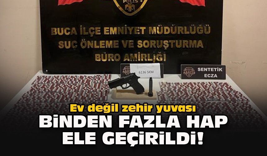 Ev değil zehir yuvası... Binden fazla hap ele geçirildi!