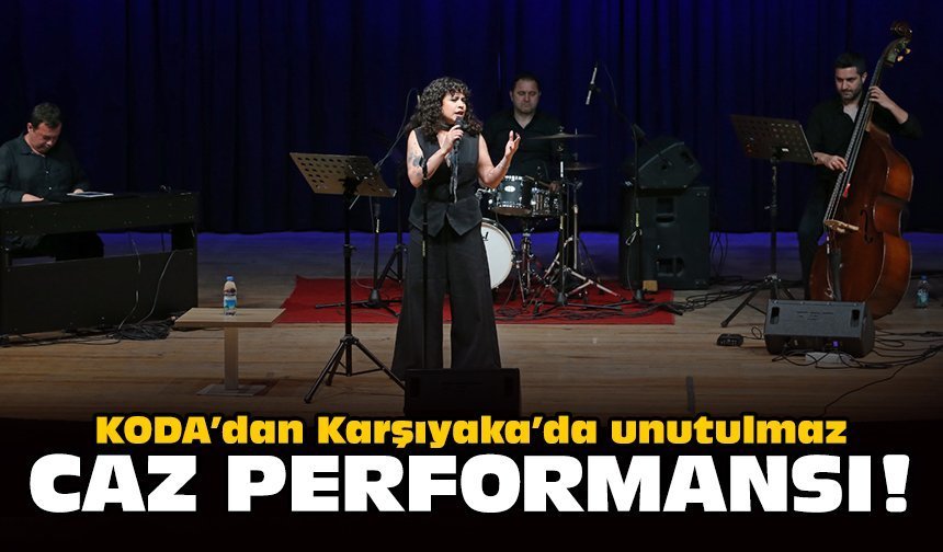 KODA’dan Karşıyaka’da unutulmaz caz performansı