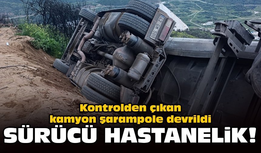 Kontrolden çıkan kamyon şarampole devrildi: Sürücü hastanelik!