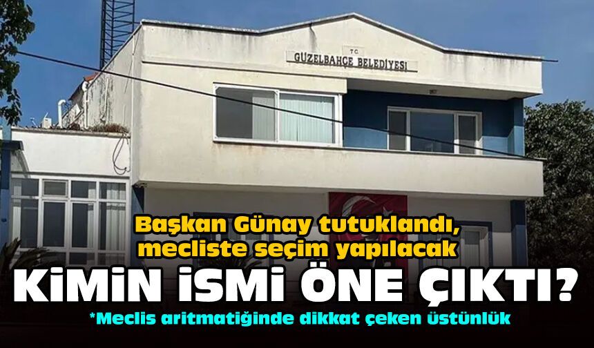 Başkan Günay tutuklandı, mecliste seçim yapılacak: Kimin ismi öne çıktı?