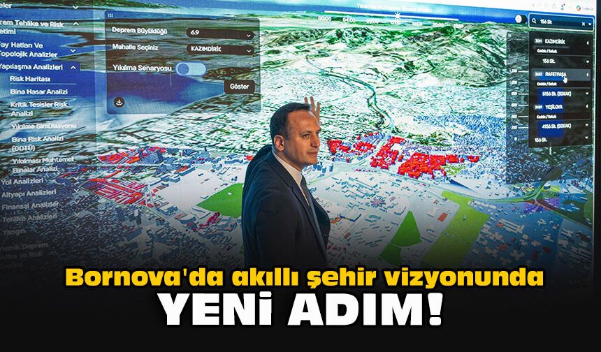 Bornova'da akıllı şehir vizyonunda yeni adım!