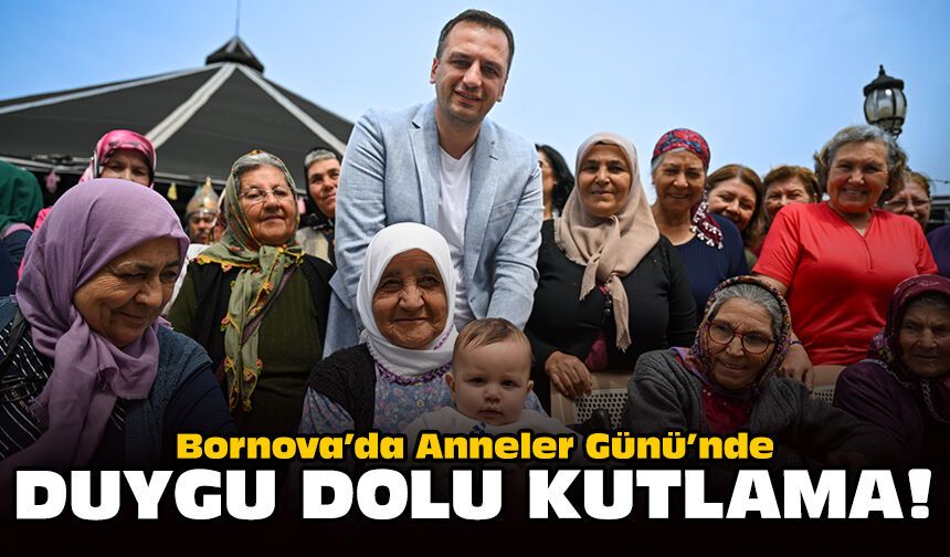 Bornova’da Anneler Günü’nde duygu dolu kutlama!
