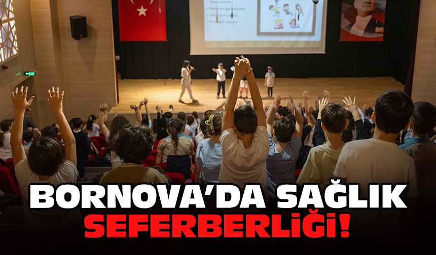 Bornova’da sağlık seferberliği!