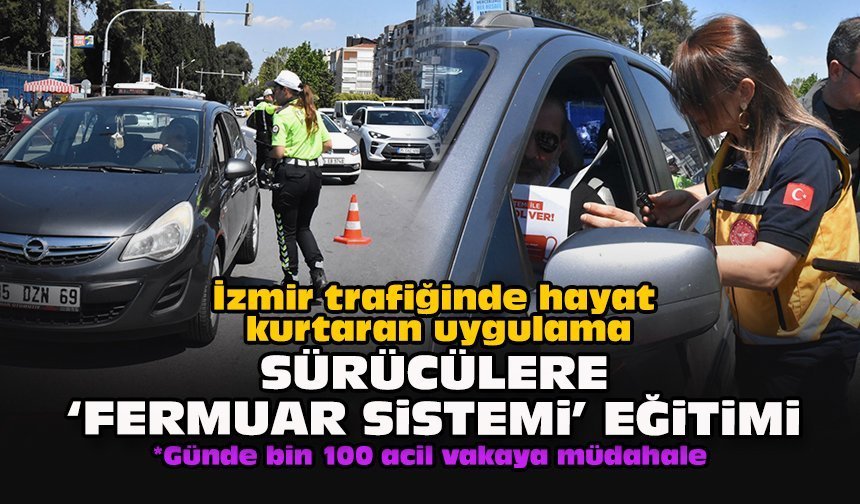İzmir trafiğinde hayat kurtaran uygulama: Sürücülere “fermuar sistemi” eğitimi