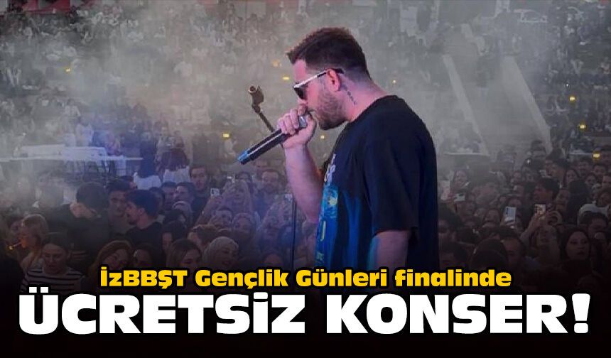 İzBBŞT Gençlik Günleri finalinde ücretsiz konser!