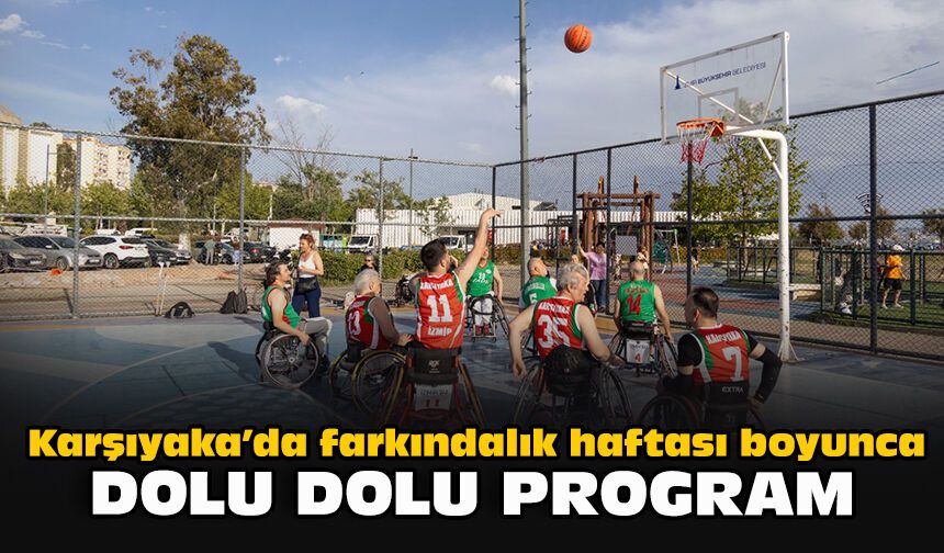 Karşıyaka’da farkındalık haftası boyunca dolu dolu program