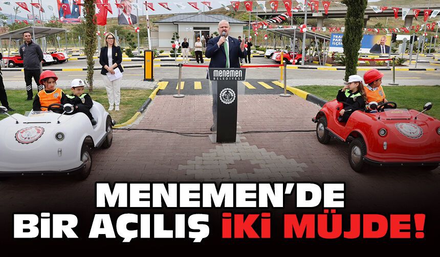 Menemen’de bir açılış iki müjde!