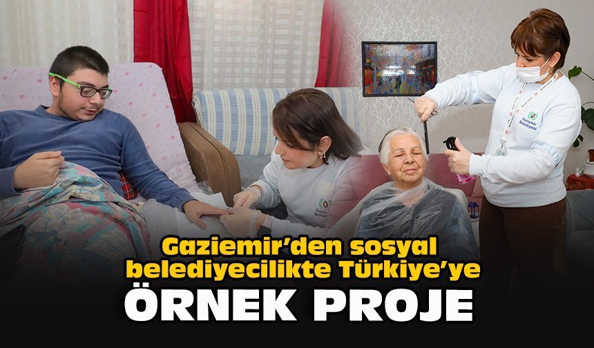 Gaziemir’den sosyal belediyecilikte Türkiye’ye örnek proje