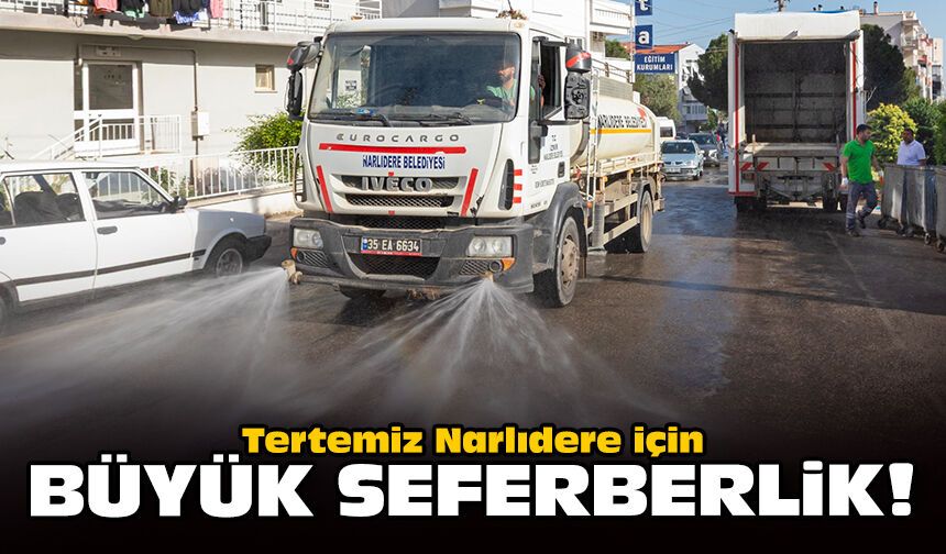 Tertemiz Narlıdere için büyük seferberlik!