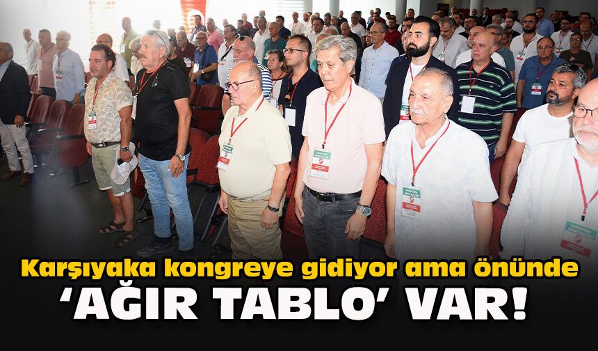 Karşıyaka kongreye gidiyor ama önünde 'ağır tablo' var!