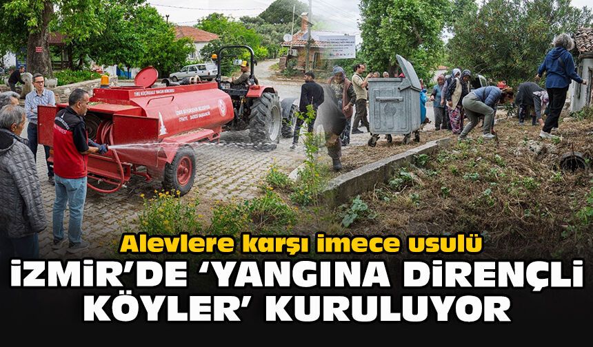 Alevlere karşı imece usulü: İzmir'de "Yangına Dirençli Köyler" kuruluyor