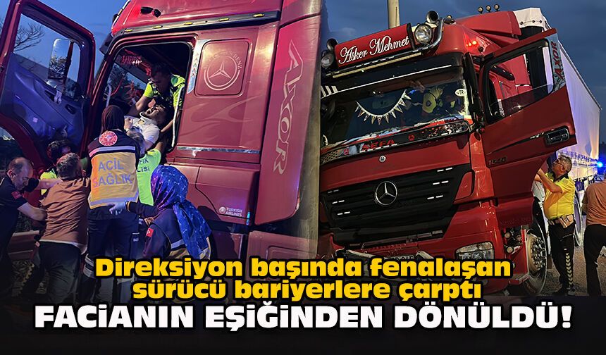 Direksiyon başında fenalaşan sürücü bariyerlere çarptı... Facianın eşiğinden dönüldü!
