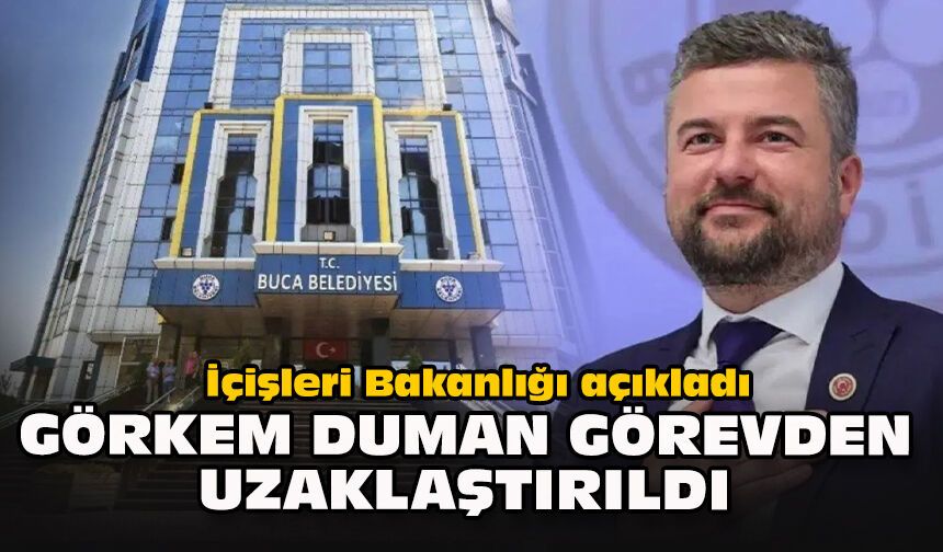 İçişleri Bakanlığı açıkladı... Görkem Duman görevden uzaklaştırıldı