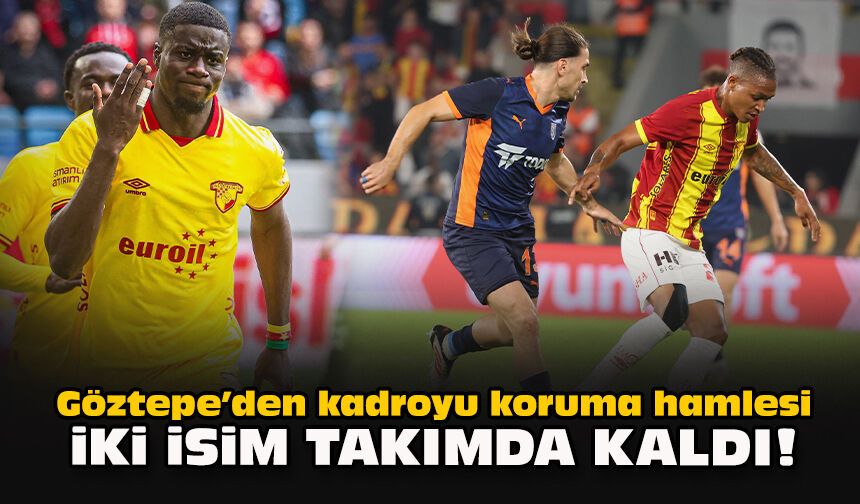 Göztepe’den kadroyu koruma hamlesi: İki isim takımda kaldı!