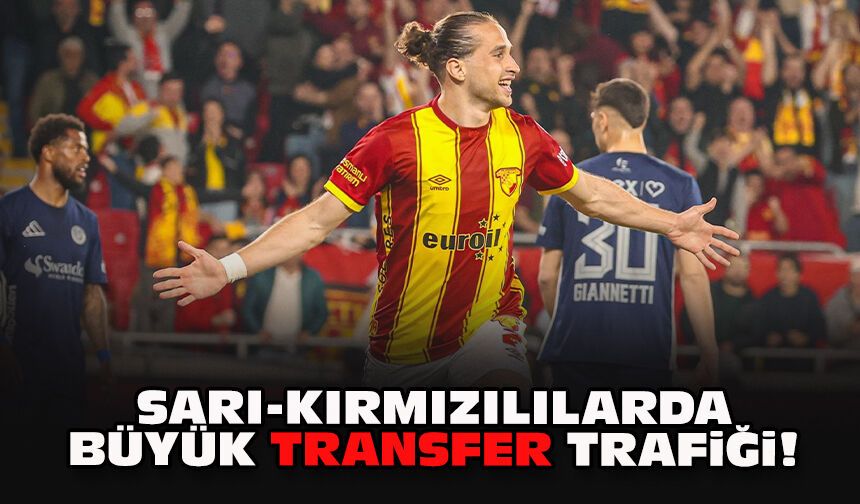 Sarı-kırmızılılarda büyük transfer trafiği!