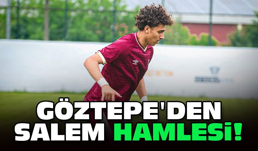 Göztepe'den Salem hamlesi!
