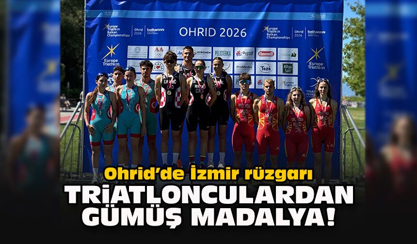 Ohrid’de İzmir rüzgarı: Triatlonculardan gümüş madalya!