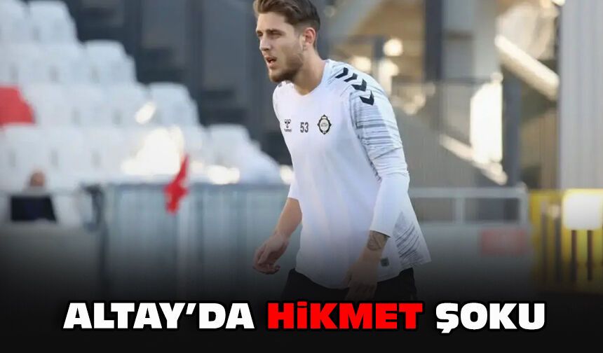 Altay'da Hikmet şoku