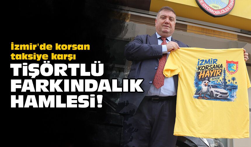 İzmir'de korsan taksiye karşı tişörtlü farkındalık hamlesi!