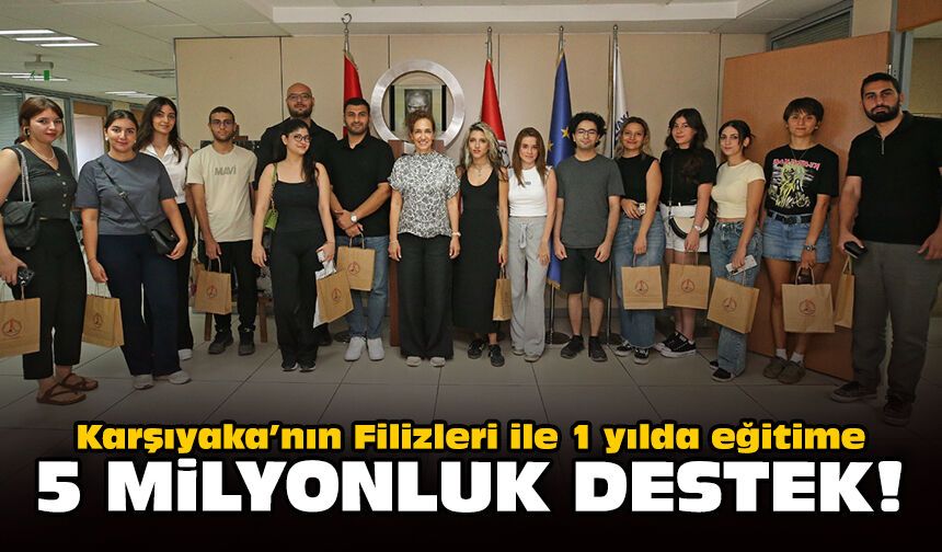 Karşıyaka’nın Filizleri ile 1 yılda eğitime 5 milyonluk destek