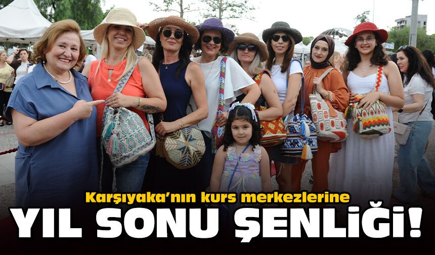 Karşıyaka’nın kurs merkezlerine yıl sonu şenliği