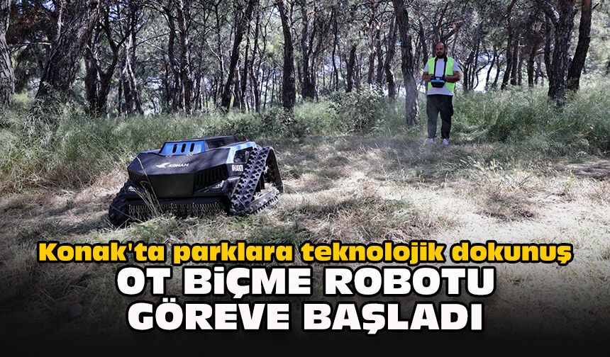 Konak'ta parklara teknolojik dokunuş: Ot biçme robotu göreve başladı