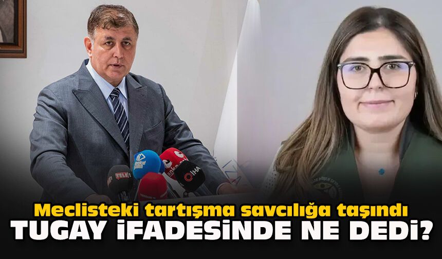Meclisteki tartışma savcılığa taşındı... Tugay ifadesinde ne dedi?
