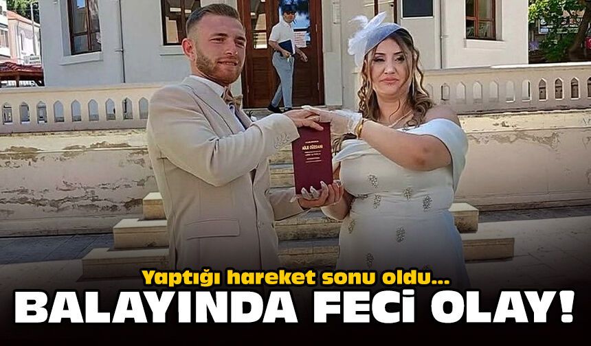 Yaptığı hareket sonu oldu: Balayında feci olay!