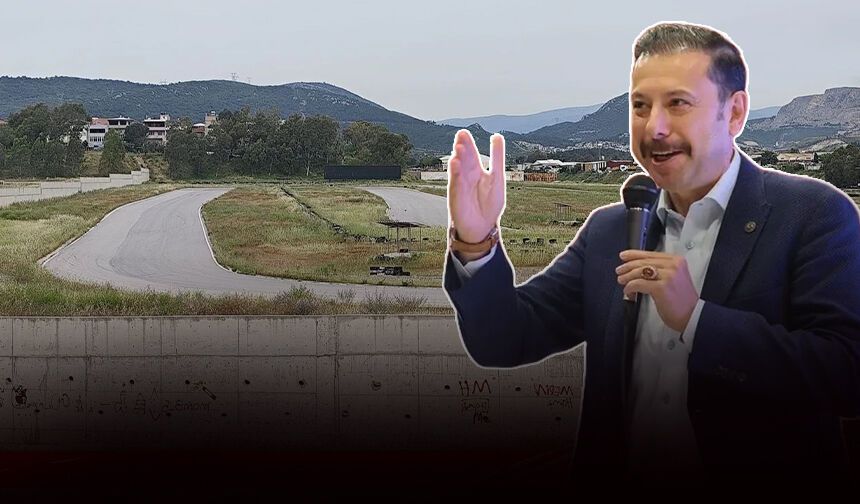 AK Partili Kaya’dan Tugay’a “Yarış Pisti” çıkışı: 245 dönümlük devasa alan bekliyor!