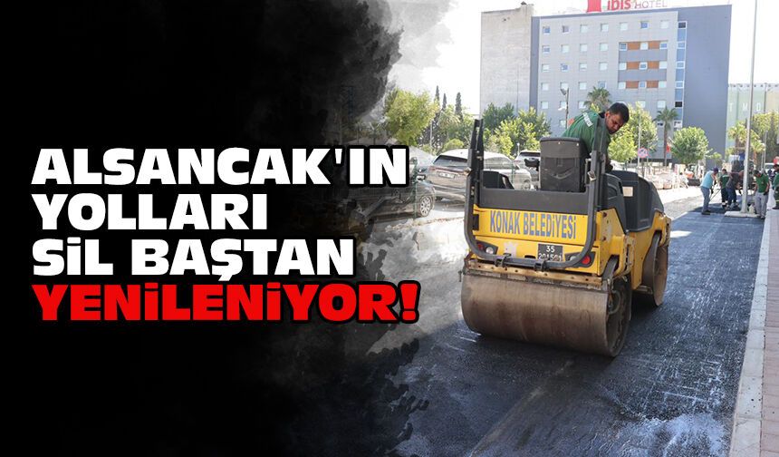 Alsancak'ın yolları sil baştan yenileniyor!