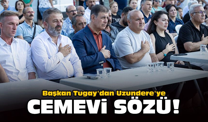 Başkan Tugay'dan Uzundere'ye cemevi sözü!