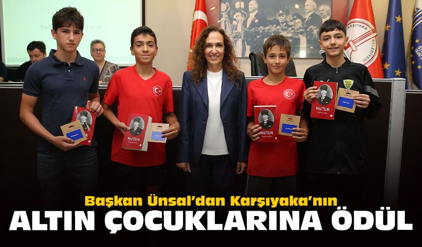 Başkan Ünsal’dan Karşıyaka’nın altın çocuklarına ödül