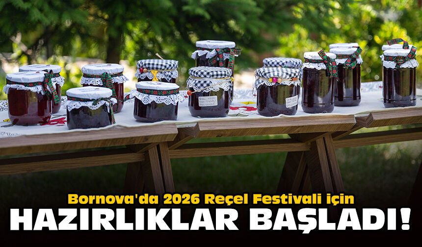 Bornova'da 2026 Reçel Festivali için hazırlıklar başladı
