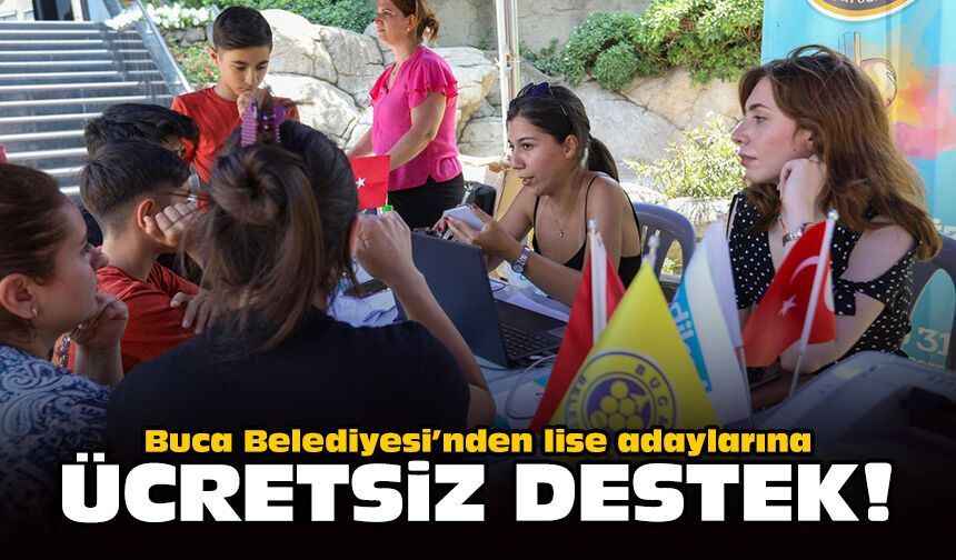 Buca Belediyesi’nden lise adaylarına ücretsiz destek!
