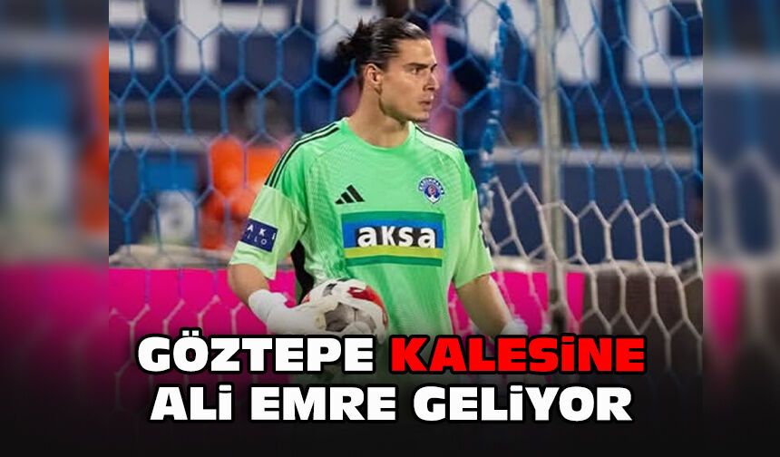 Göztepe kalesine Ali Emre geliyor