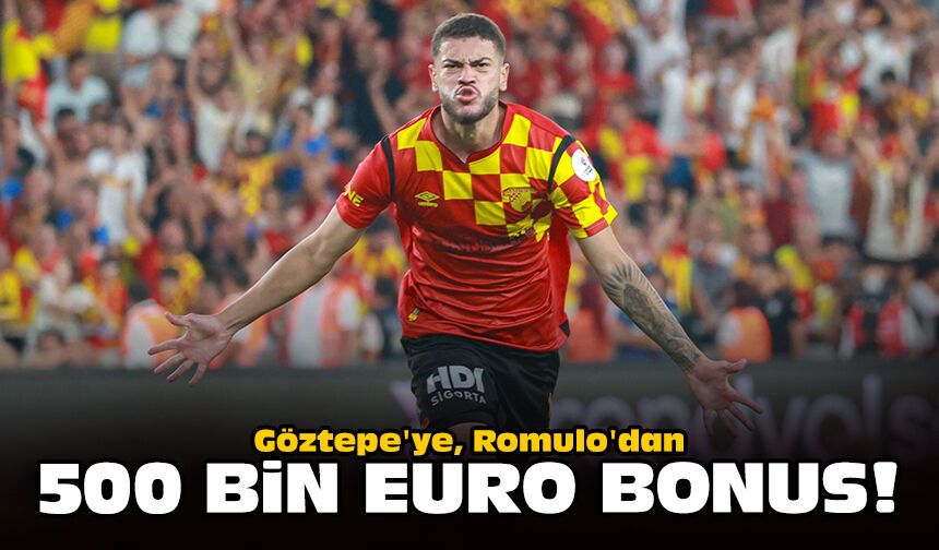 Göztepe'ye, Romulo'dan 500 bin euro bonus!