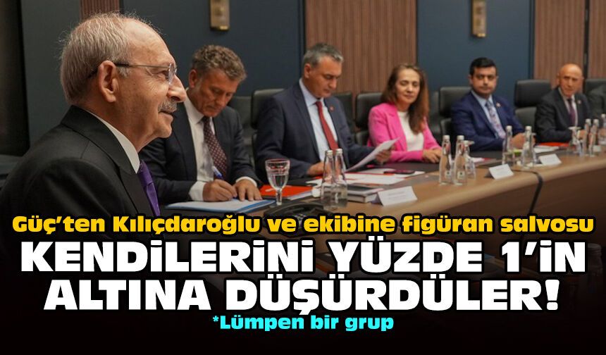 Güç’ten Kılıçdaroğlu ve ekibine figüran salvosu: Kendilerini yüzde 1’in altına düşürdüler!