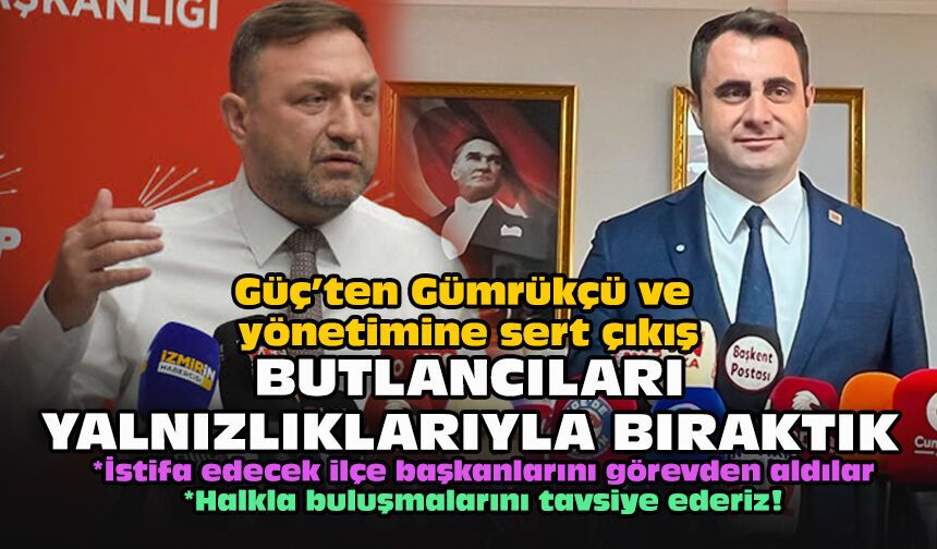 Güç’ten Gümrükçü ve yönetimine sert çıkış... Butlancıları yalnızlıklarıyla bıraktık