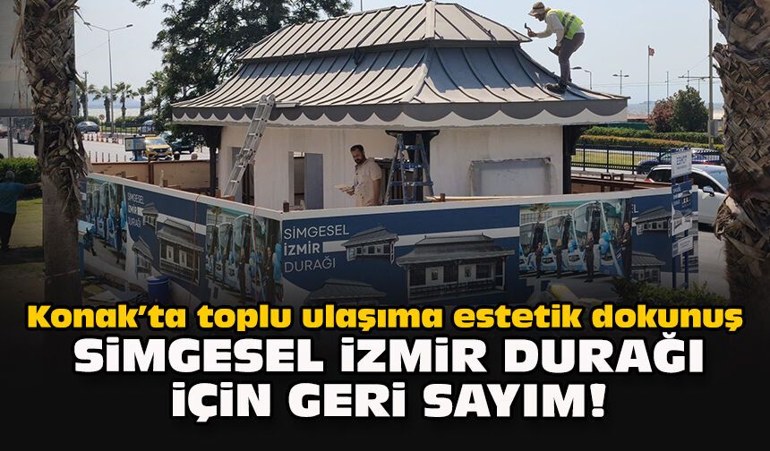 Konak’ta toplu ulaşıma estetik dokunuş... Simgesel İzmir Durağı için geri sayım!