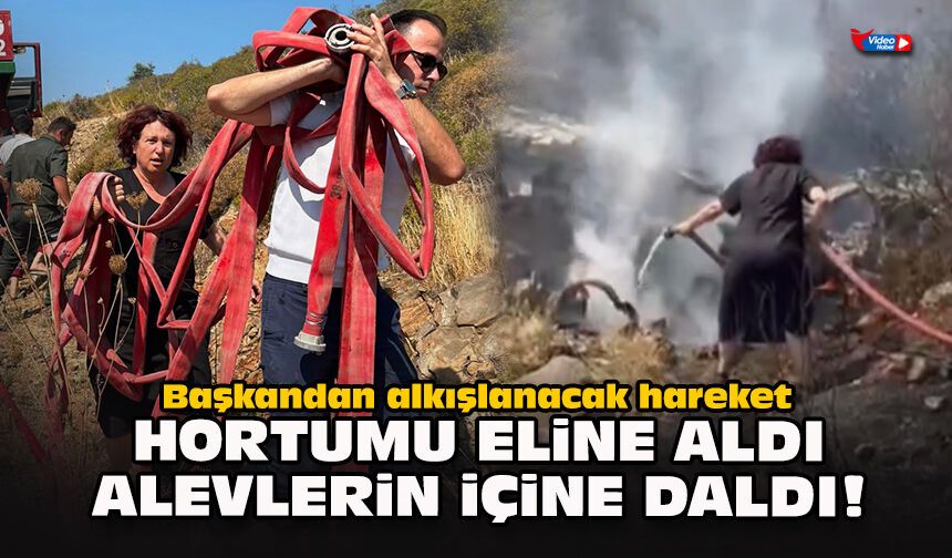 Başkandan alkışlanacak hareket... Hortumu eline aldı alevlerin içine daldı!