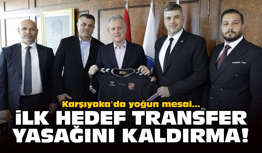 Karşıyaka'da yoğun mesai: İlk hedef transfer yasağını kaldırma!