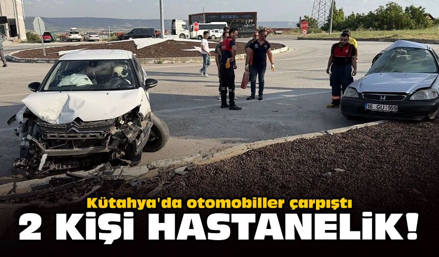 Kütahya'da otomobiller çarpıştı: 2 kişi hastanelik!